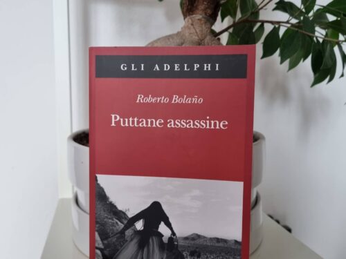 Recensione a “Puttane assassine” di Roberto Bolano