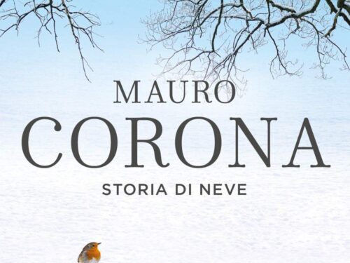 Recensione a “Storia di Neve” romanzo di Mauro Corona