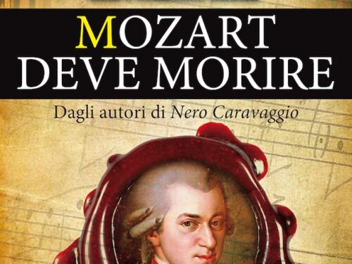 Recensione a “MOZART DEVE MORIRE” romanzo di Max e Francesco Morini